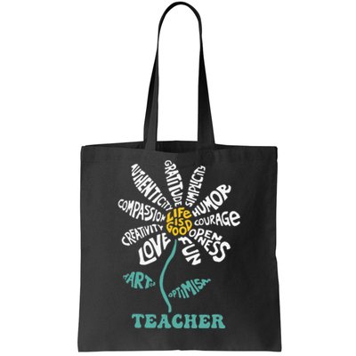 Lifeis Good Teacher Humor Courage Openness Fun Love Tote Bag