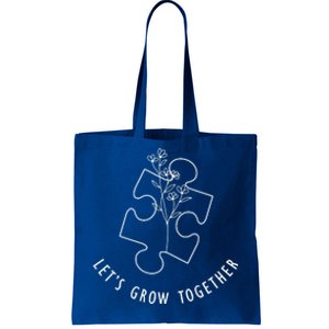 Let's Grow Together Autism Awareness Tote Bag