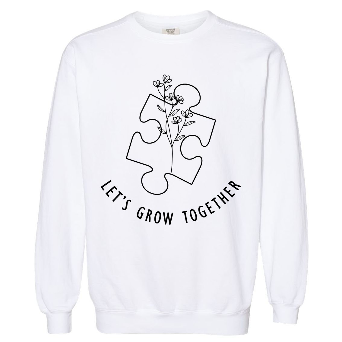 Let's Grow Together Autism Awareness Garment-Dyed Sweatshirt