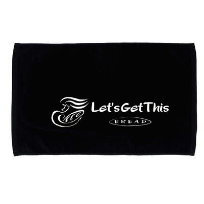 Lets Get This Bread Microfiber Hand Towel