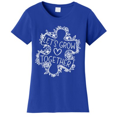 Lets Grow Together Autism Awareness Floral Autistic Puzzle Gift Women's T-Shirt