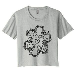 Lets Grow Together Autism Awareness Floral Autistic Puzzle Gift Women's Crop Top Tee