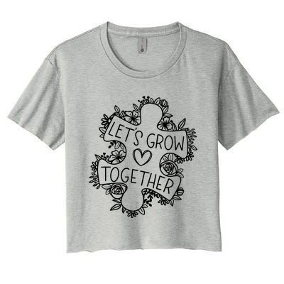 Lets Grow Together Autism Awareness Floral Autistic Puzzle Gift Women's Crop Top Tee