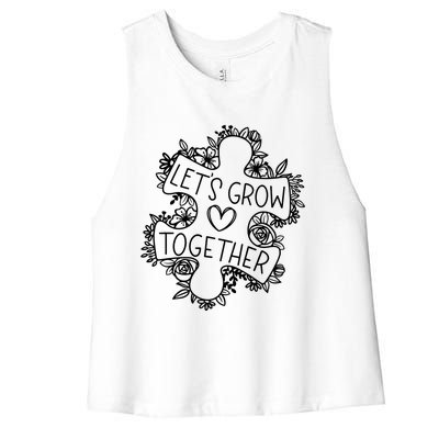 Lets Grow Together Autism Awareness Floral Autistic Puzzle Gift Women's Racerback Cropped Tank