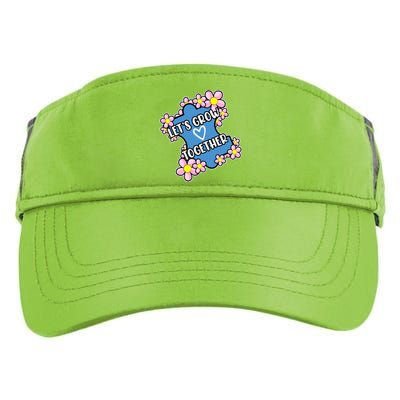 Let's Grow Together Autism Awareness Autistic Mom Graphic Gift Adult Drive Performance Visor