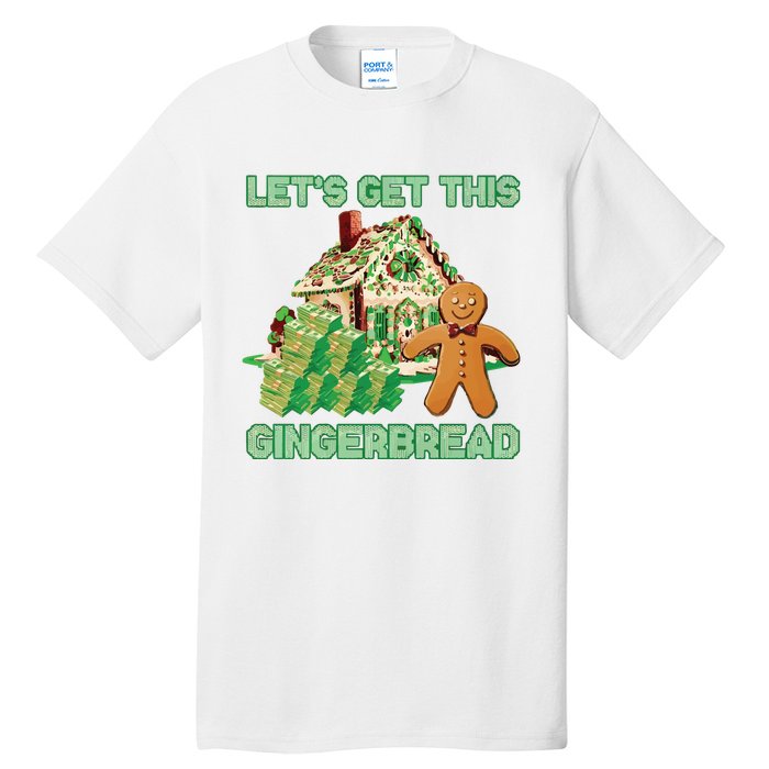 Let’S Get This Gingerbread Ugly Christmas Tall T-Shirt