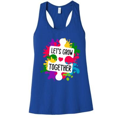 Let's Grow Together Autism Awareness Month Puzzle Piece Gift Women's Racerback Tank