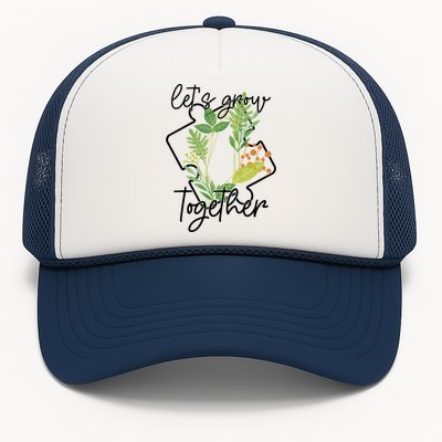 Let's Grow Together Autism Puzzle Piece Plants Meme Gift Trucker Hat