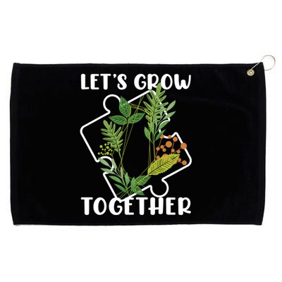 Let's Grow Together Autism Puzzle Piece Plants Meme Gift Grommeted Golf Towel