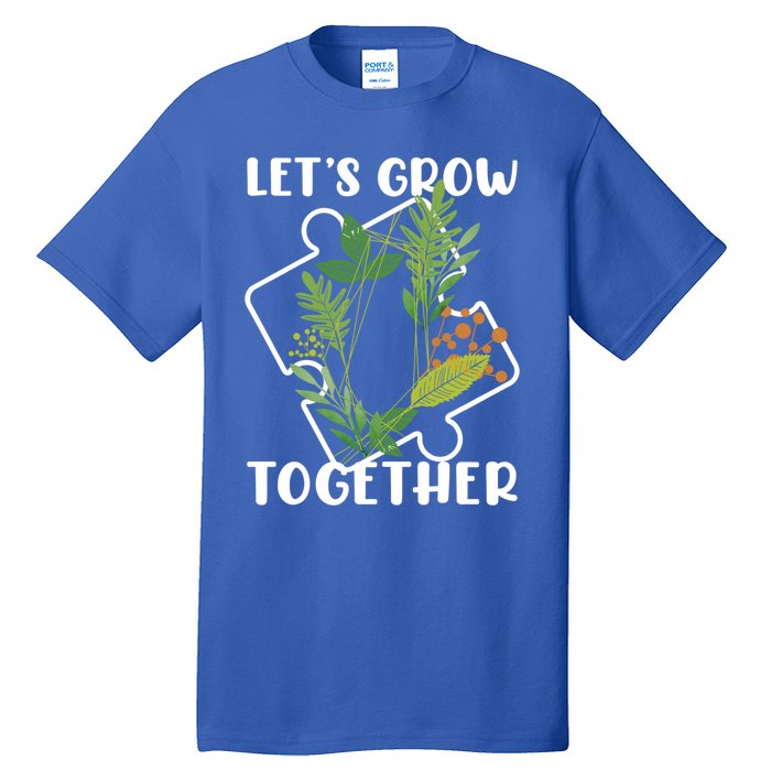 Let's Grow Together Autism Puzzle Piece Plants Meme Gift Tall T-Shirt