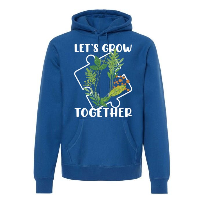 Let's Grow Together Autism Puzzle Piece Plants Meme Gift Premium Hoodie