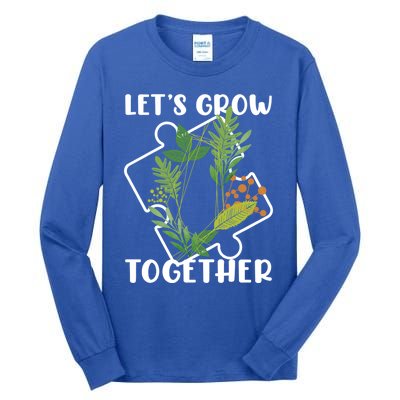 Let's Grow Together Autism Puzzle Piece Plants Meme Gift Tall Long Sleeve T-Shirt