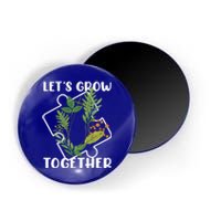 Let's Grow Together Autism Puzzle Piece Plants Meme Gift Magnet