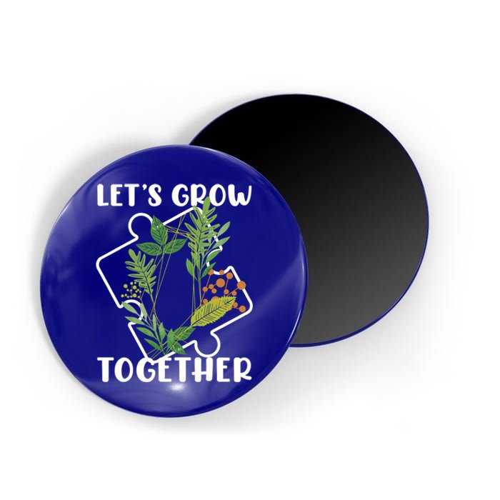 Let's Grow Together Autism Puzzle Piece Plants Meme Gift Magnet