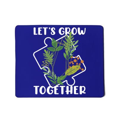 Let's Grow Together Autism Puzzle Piece Plants Meme Gift Mousepad