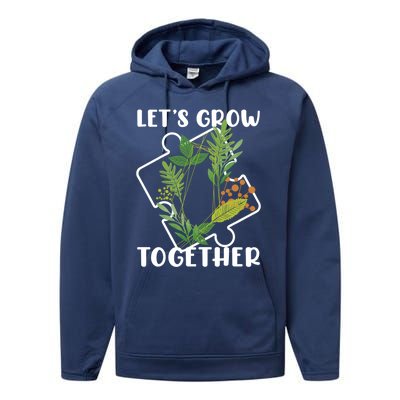 Let's Grow Together Autism Puzzle Piece Plants Meme Gift Performance Fleece Hoodie