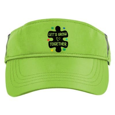 Let's Grow Together Funny Autism Awareness Autistic Graphic Gift Adult Drive Performance Visor