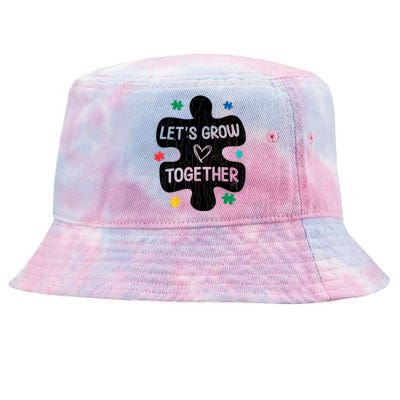 Let's Grow Together Funny Autism Awareness Autistic Graphic Gift Tie-Dyed Bucket Hat