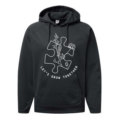 LetS Grow Together Autism Awareness Performance Fleece Hoodie