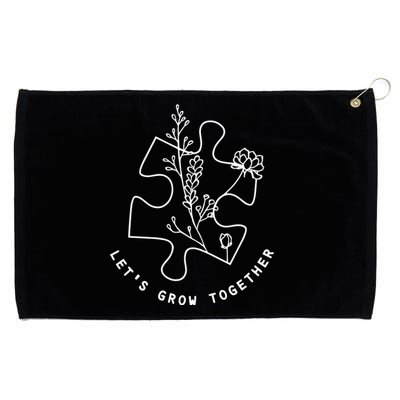 LetS Grow Together Autism Awareness Grommeted Golf Towel