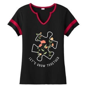 LetS Grow Together Puzzle Flowers Autism Support Girl Ladies Halftime Notch Neck Tee