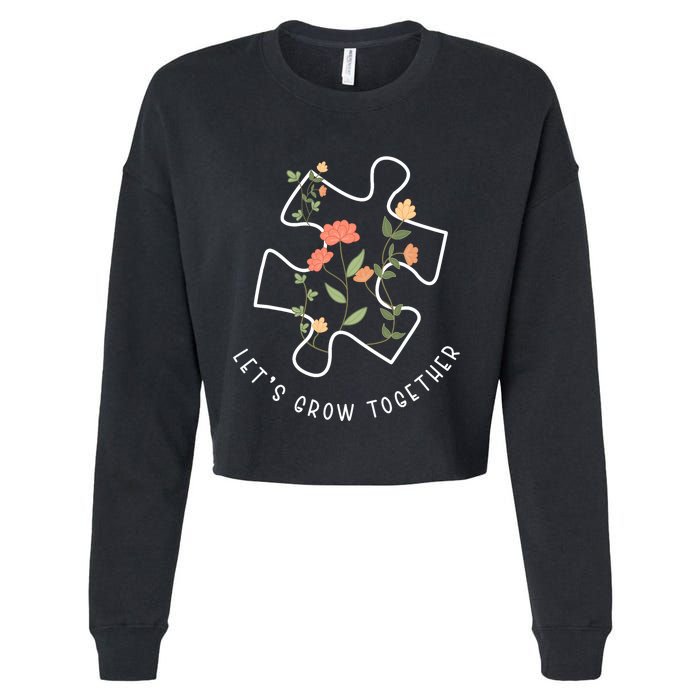 LetS Grow Together Puzzle Flowers Autism Support Girl Cropped Pullover Crew