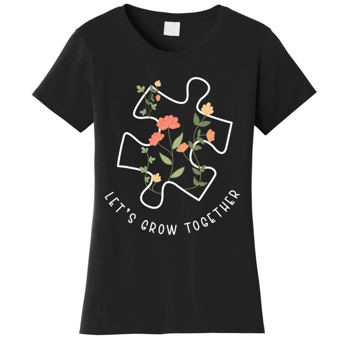 LetS Grow Together Puzzle Flowers Autism Support Girl Women's T-Shirt