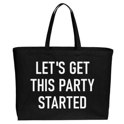 Lets Get This Party Started Funny Jokes Sarcastic Cotton Canvas Jumbo Tote