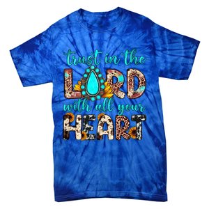 Leopard Gemstone Trust In The Lord With All Heart Christian Gift Tie-Dye T-Shirt