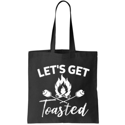 Let's Get Toasted Funny Camping Sarcastic Saying Bag