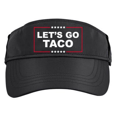 Lets Go Taco Funny Donald Trump Adult Drive Performance Visor