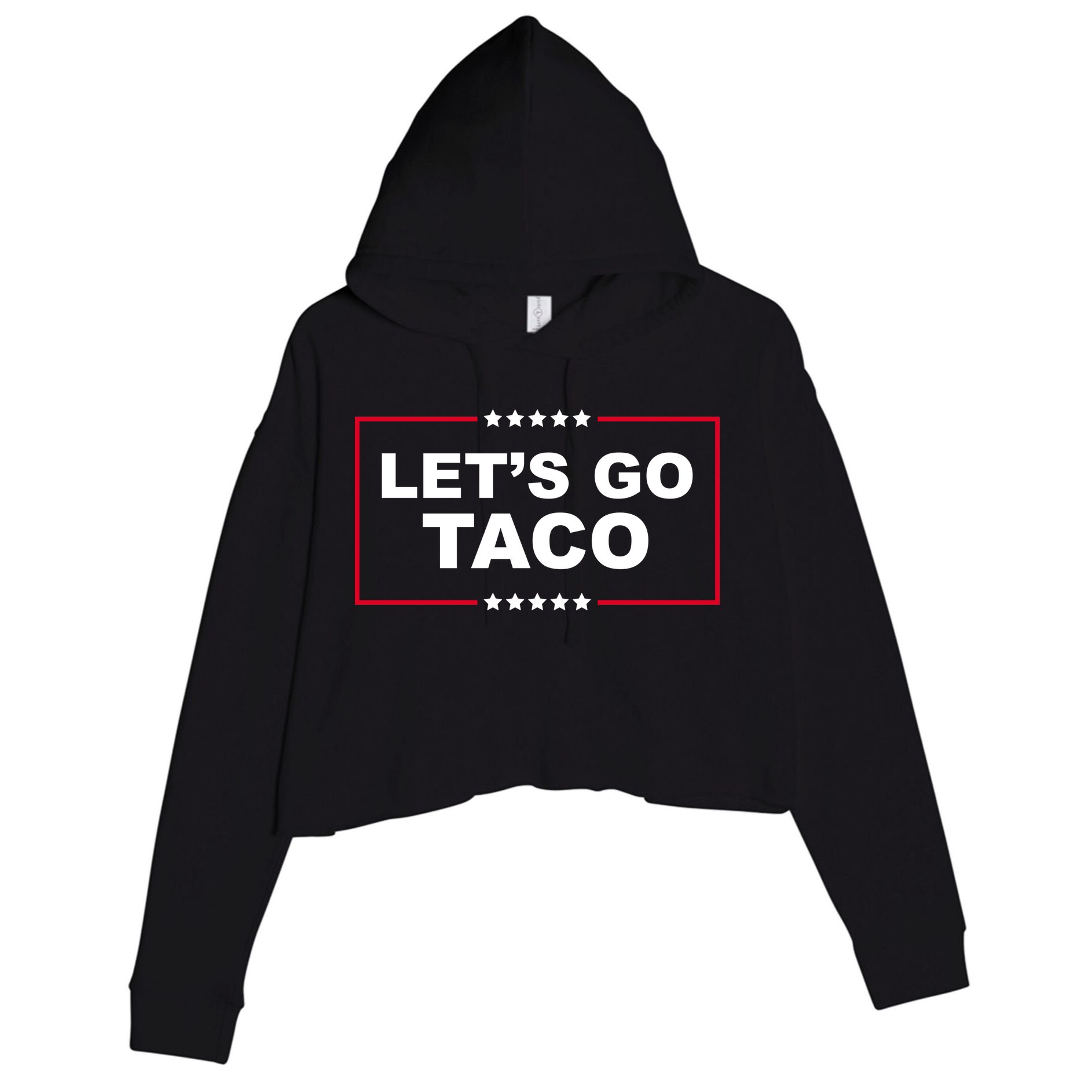 Lets Go Taco Funny Donald Trump Crop Fleece Hoodie