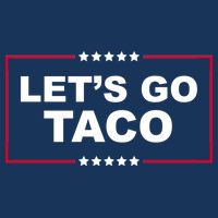 Lets Go Taco Funny Donald Trump Womens Tank Top