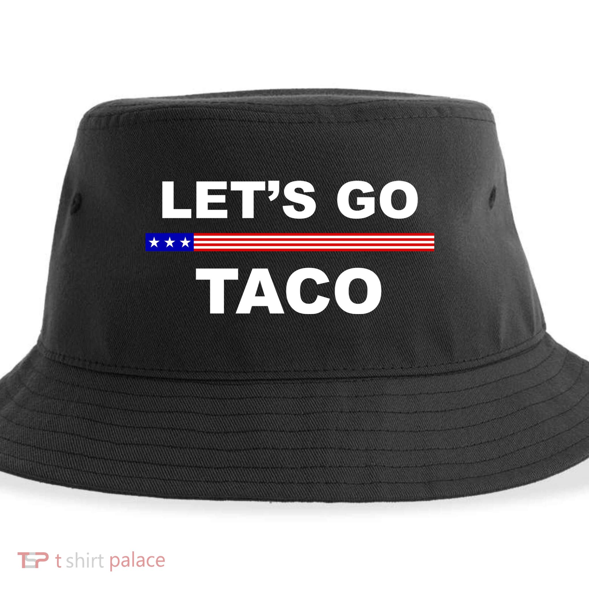 Let's Go Taco Funny Trump Always Chickens Out Sustainable Bucket Hat