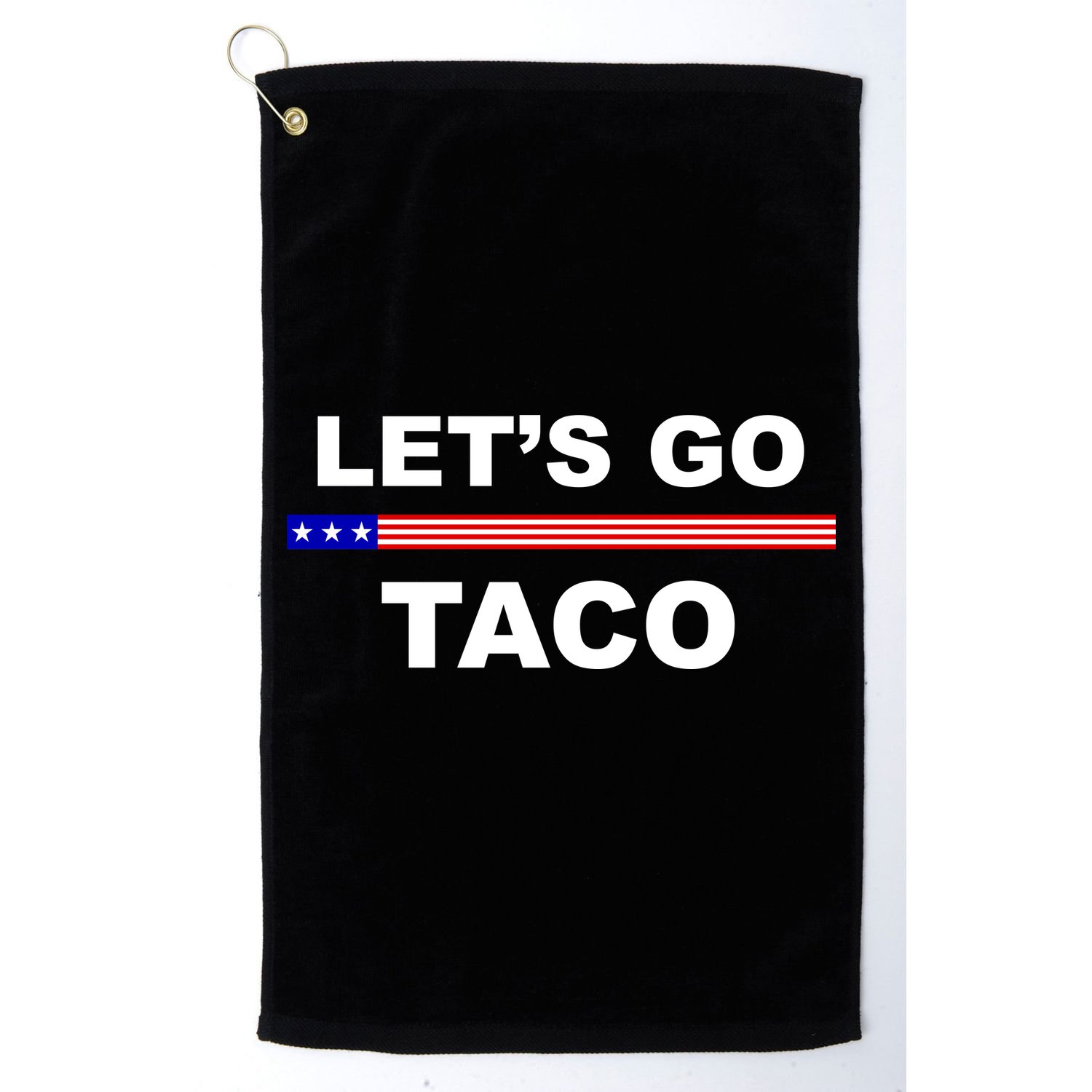 Let's Go Taco Funny Trump Always Chickens Out Golf Towel