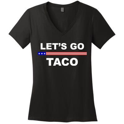 Let's Go Taco Funny Trump Always Chickens Out Women's V-Neck T-Shirt