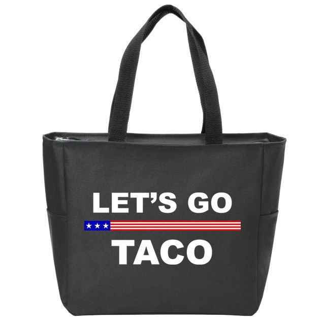 Let's Go Taco Funny Trump Always Chickens Out Zip Tote Bag