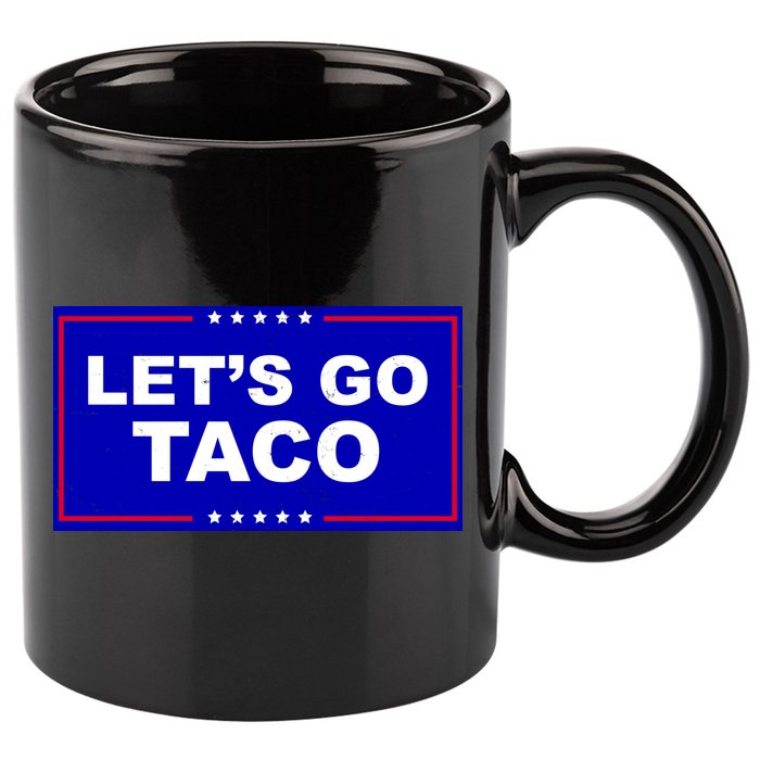 Let's Go Taco Trump Distressed 11oz C Handle Ceramic Mug