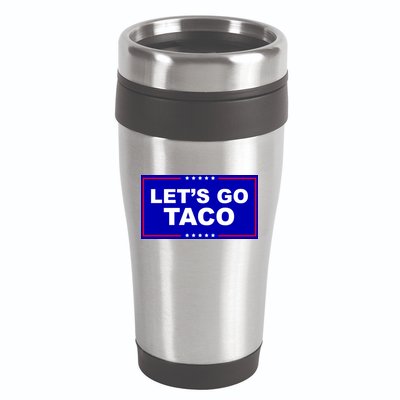 Let's Go Taco Trump Distressed 16oz Travel Tumbler