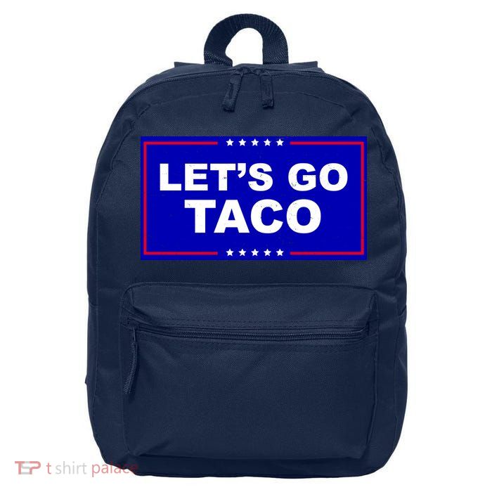 Let's Go Taco Trump Distressed 16 in Basic Backpack