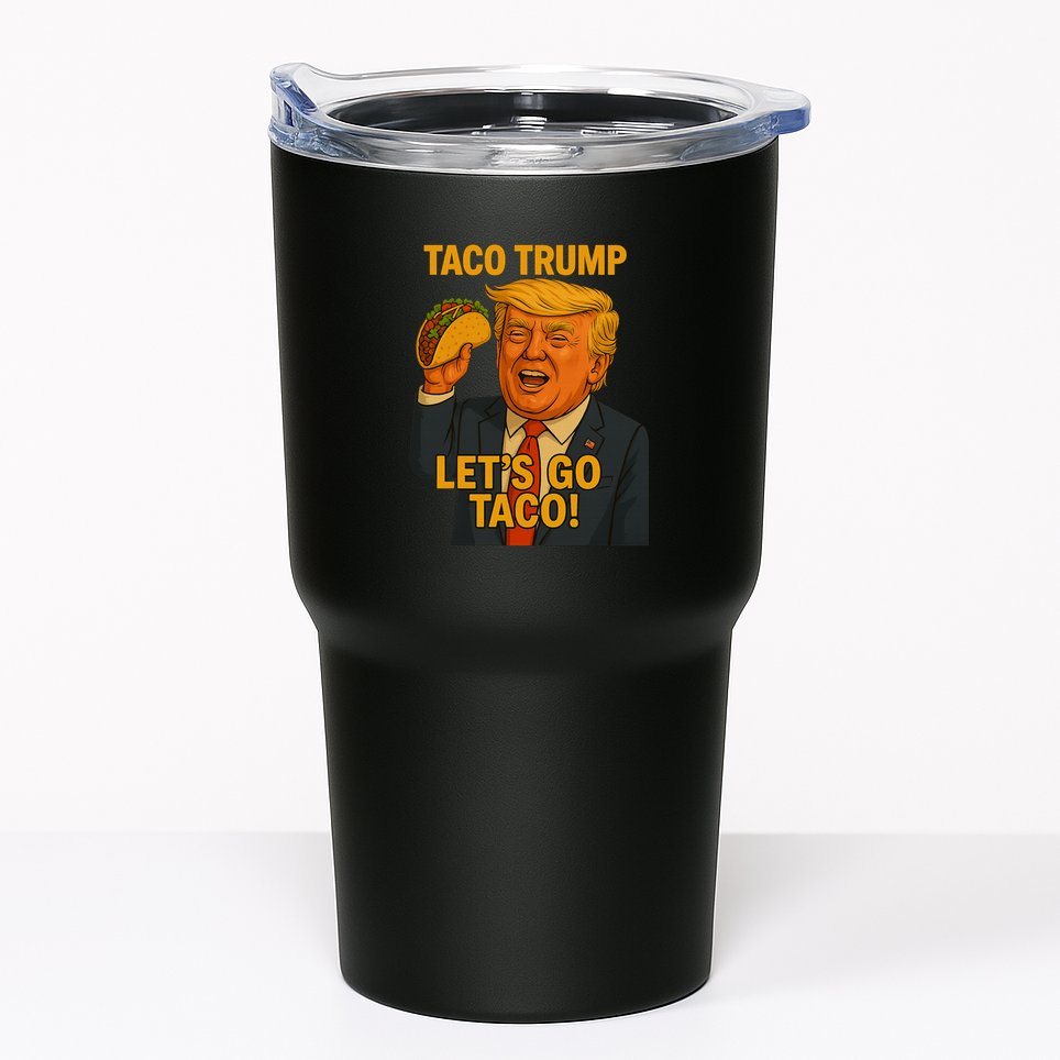 Lets Go Taco Trump Tumbler