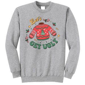 Lets Get Ugly Funny Christmas Tall Sweatshirt