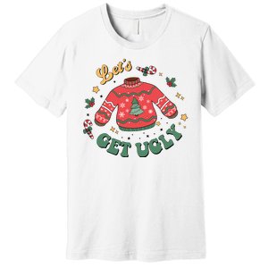 Lets Get Ugly Funny Christmas Premium T-Shirt