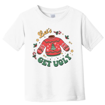 Lets Get Ugly Funny Christmas Toddler T-Shirt