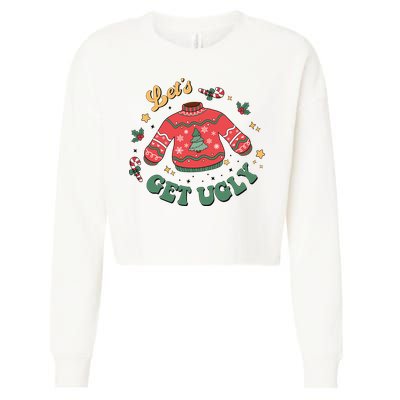 Lets Get Ugly Funny Christmas Cropped Pullover Crew