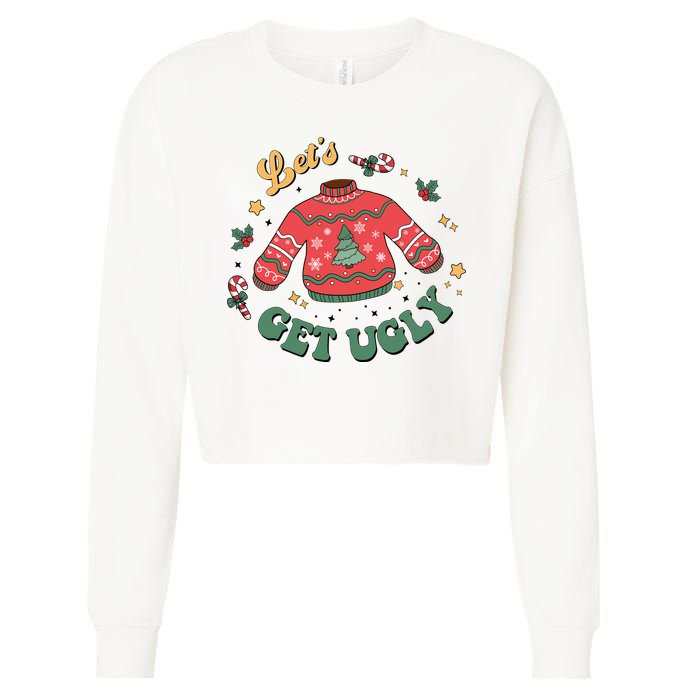 Lets Get Ugly Funny Christmas Cropped Pullover Crew