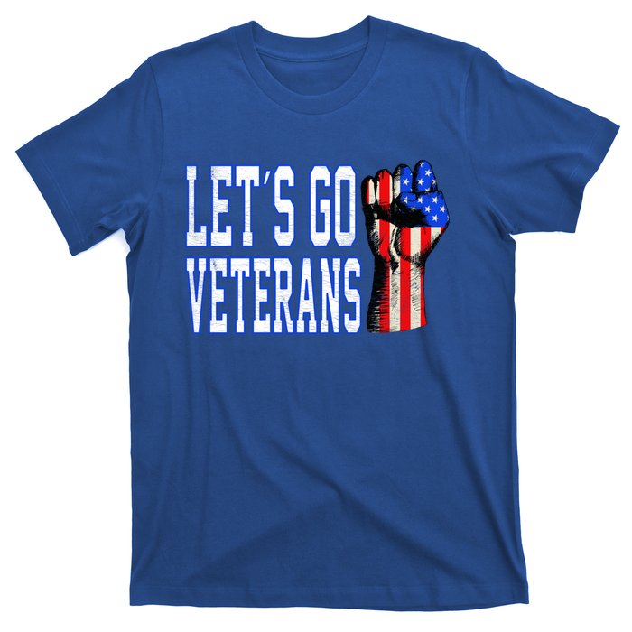 Let´s Go Veterans America Patriotic Veterans Day Meaningful Gift T-Shirt