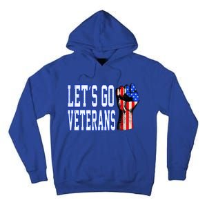 Let´s Go Veterans America Patriotic Veterans Day Meaningful Gift Tall Hoodie