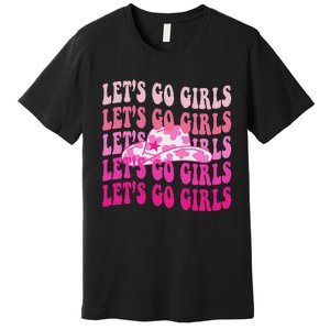 LetS Go Western Cowgirl Premium T-Shirt