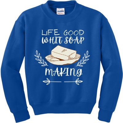 Life Good With Soap Making Vintage Soap Maker Gift Kids Sweatshirt